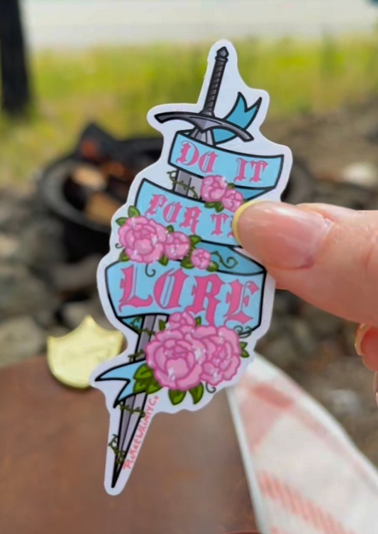 "Do It For The Lore" Die-Cut Sticker